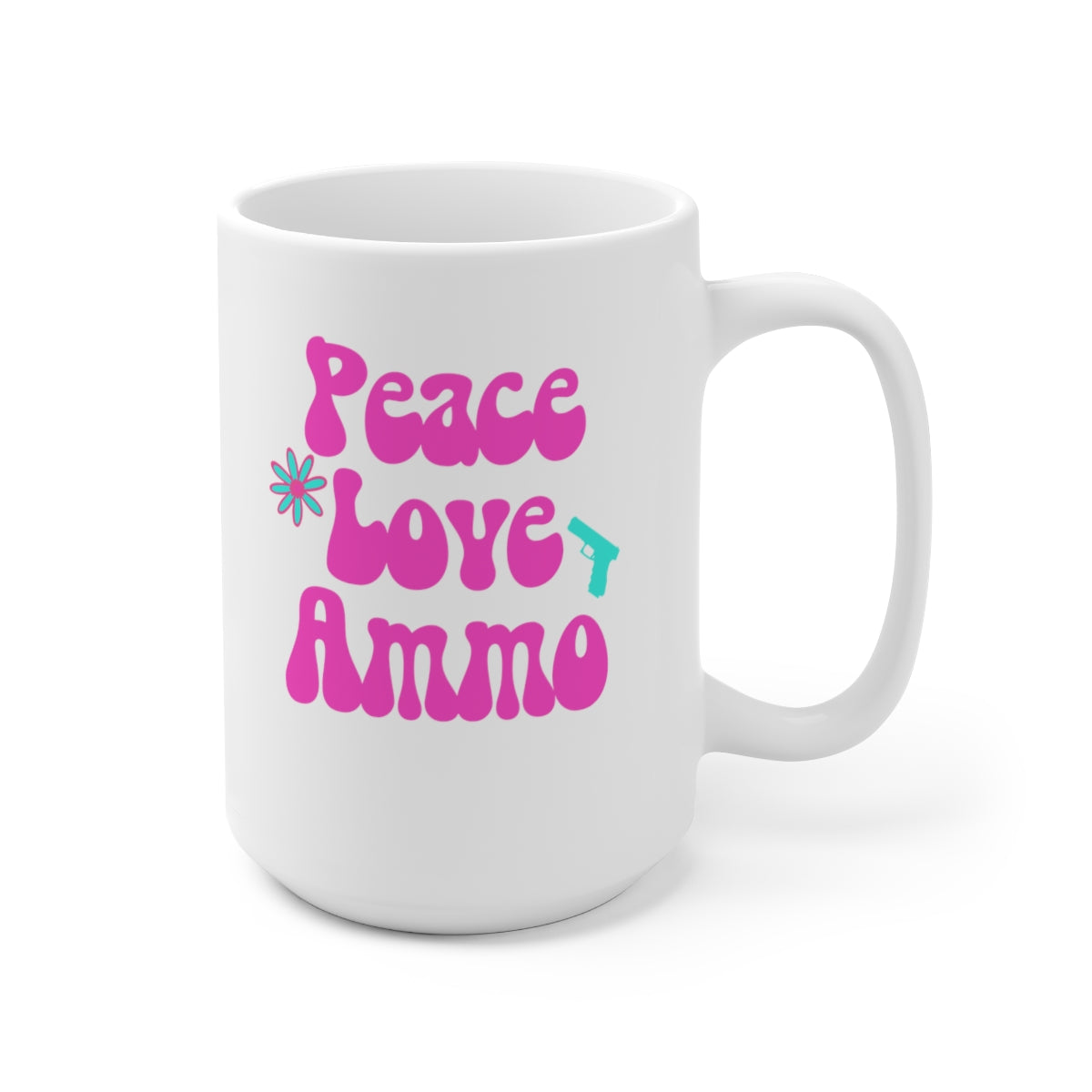 Peace Love Ammo Baby!